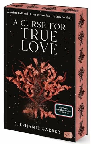 A Curse for True Love: Das fulminante Finale der romantischen Fantasy-Bestsellerserie. Mit limitiertem Farbschnitt. TikTok made me buy it. (Die Once-Upon-A-Broken-Heart-Reihe, Band 3)