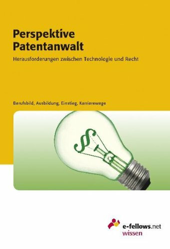 Bechtel, F: Perspektive Patentanwalt 2010