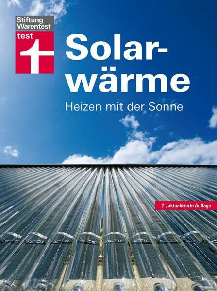 Solarwärme: Heizen mit der Sonne