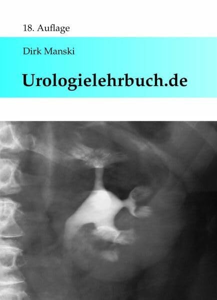 Urologielehrbuch.de: Grundlagen für Klinik und Praxis
