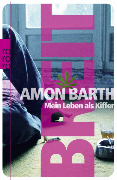 Breit: Mein Leben als Kiffer