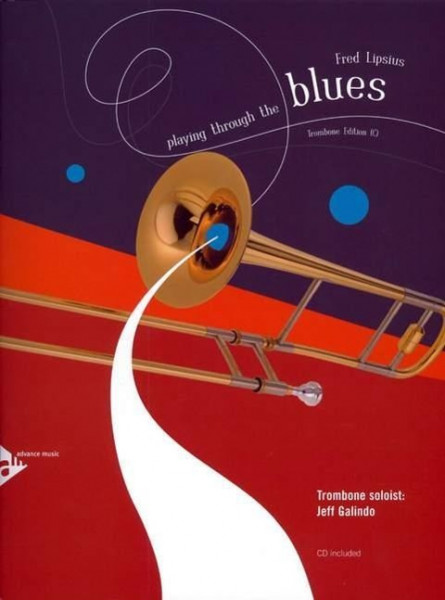 Playing Through The Blues. Posaune. Ausgabe mit CD
