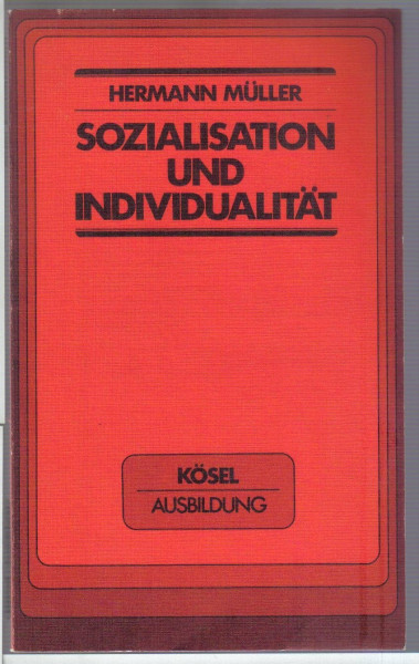 Sozialisation und Individualität. Schwerpunkte Soziologie