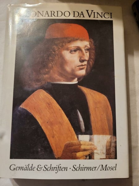 Leonardo Da Vinci. Sämtliche Gemälde und die Schriften zur Malerei