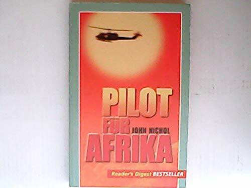 Pilot für Afrika (Reader´s Digest Bestseller [Taschenbuch].