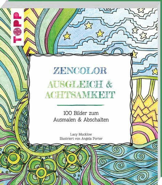 Zencolor Ausgleich & Achtsamkeit: 100 Bilder zum Ausmalen & Abschalten