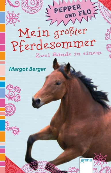 Pepper und Flo. Mein größter Pferdesommer