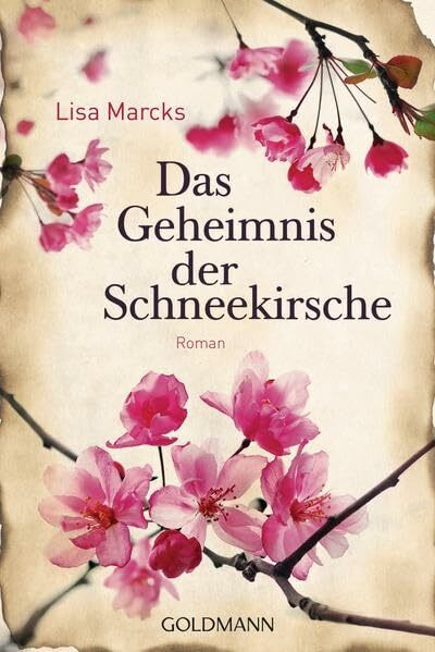 Das Geheimnis der Schneekirsche: Roman