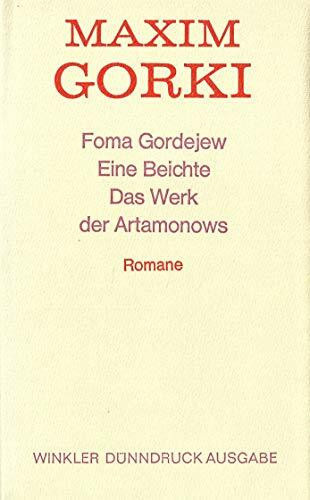 Foma Gordejew / Eine Beichte / Das Werk der Artamonows