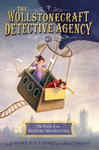 The Case of the Missing Moonstone (The Wollstonecraft Detective Agency, Book 1)