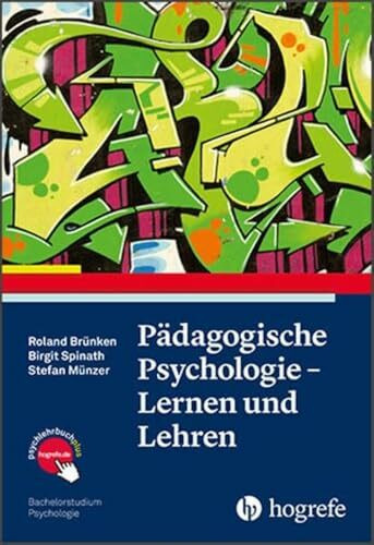 Pädagogische Psychologie – Lernen und Lehren (Bachelorstudium Psychologie)