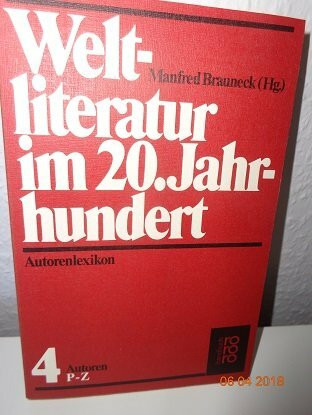 Weltliteratur im 20. Jahrhundert IV. Autoren P - Z.