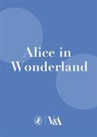 The Complete Alice: V&A Collector's Edition