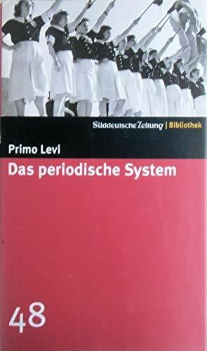 Das periodische System. SZ-Bibliothek Band 48 (Süddeutsche Zeitung Bibliothek)