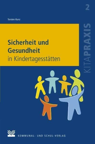 Sicherheit und Gesundheit in Kindertagesstätten (Kitapraxis)