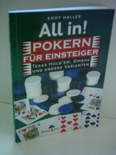 All in! Pokern für Einsteiger. Texas Hold'em, Omaha und andere Varianten. Buch plus Karten, Chips und Dealer Button