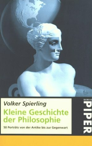 Kleine Geschichte der Philosophie - 50 Porträts von der Antike bis zur Gegenwart