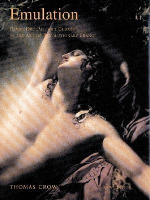 Emulation: David, Drouais, and Girodet in the Art of Revolutionary France