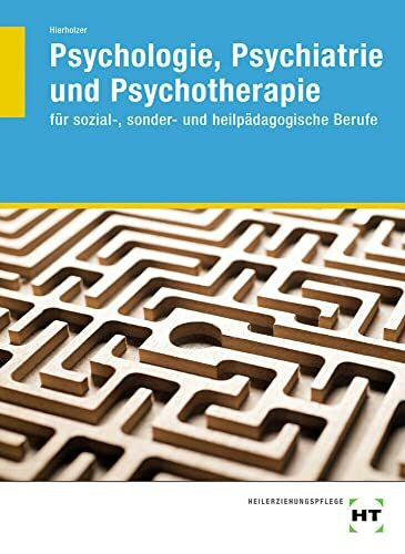 eBook inside: Buch und eBook Psychologie, Psychiatrie und Psychotherapie: für sozial-, sonder- und heilpädagogische Berufe als 5-Jahreslizenz für das eBook