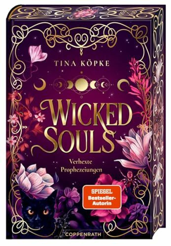 Wicked Souls (Bd. 1): Verhexte Prophezeiungen: Romantasy, Neues aus der "Hunting Souls"-Welt von Bestseller-Autorin Tina Köpke, ab 14 Jahren