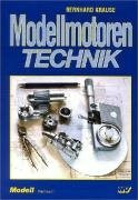Modellmotoren-Technik (Modell-Fachbuch-Reihe)