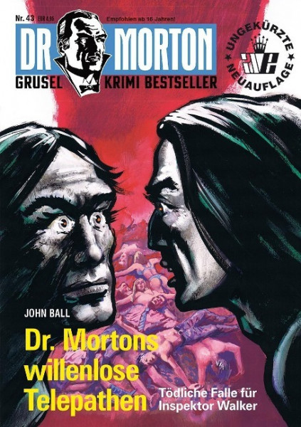 Dr. Morton 43: Dr. Mortons willenlose Telepathen