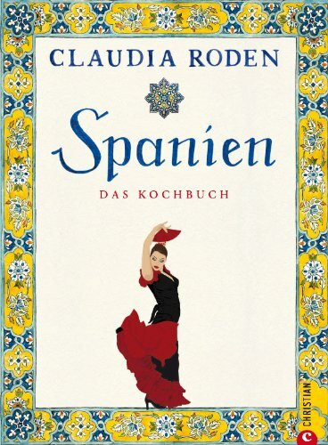 Spanien.: Das Kochbuch