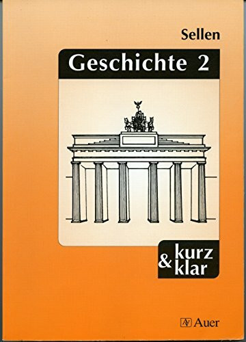 Geschichte, Bd.2, Französische Revolution bis Gegenwart (Kompaktwissen kurz & klar)