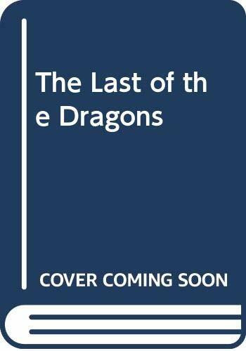 The Last of the Dragons