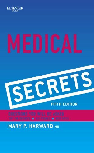 Medical Secrets: Questions You Will be Asked. Top 100 Secrets, Key Points, WEB Sites