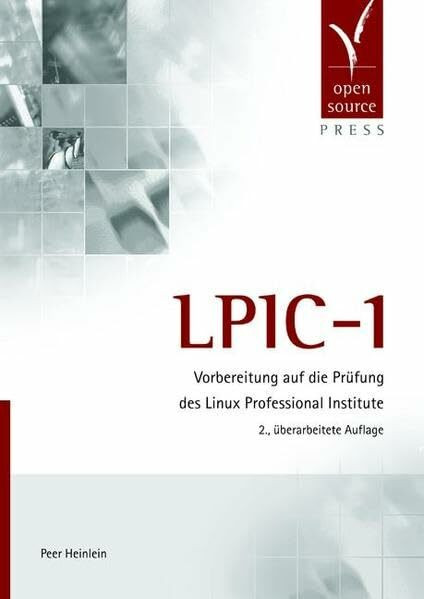 LPIC-1: Vorbereitung auf die Prüfung des Linux Professional Institute