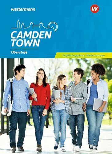 Camden Town. Schulbuch. Oberstufe Einführungsphase. Niedersachsen: Sekundarstufe 2 - Ausgabe 2018