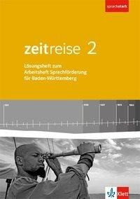 Zeitreise 2. Differenzierende Ausgabe Baden-Württemberg. Lösungen zum Arbeitsheft Sprachförderung Kl
