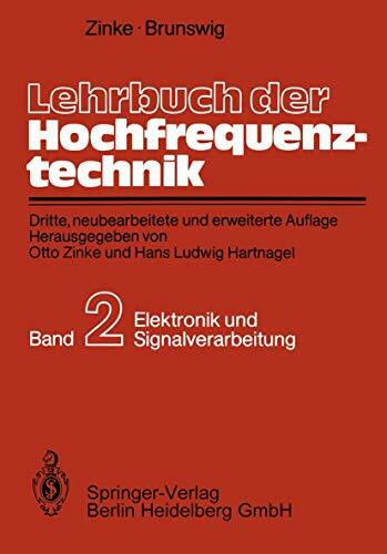 Lehrbuch der Hochfrequenztechnik: Zweiter Band: Elektronik und Signalverarbeitung