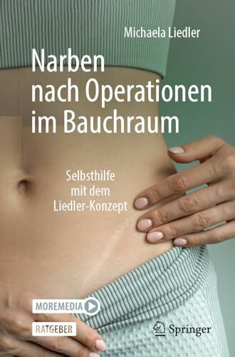 Narben nach Operationen im Bauchraum: Selbsthilfe mit dem Liedler-Konzept