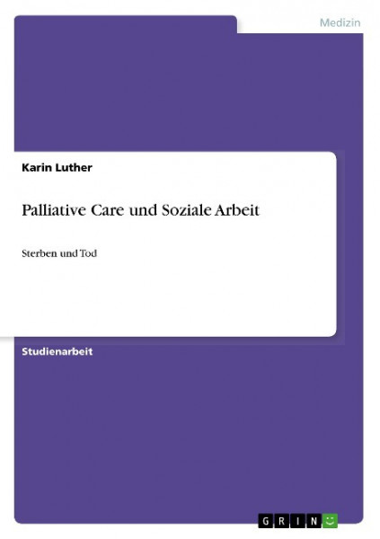 Palliative Care und Soziale Arbeit