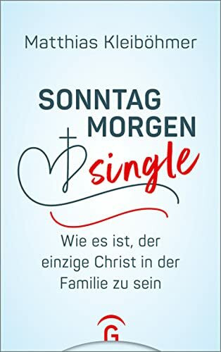 Sonntagmorgensingle: Wie es ist, der einzige Christ in der Familie zu sein