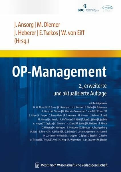 OP-Management: 2., erweiterte und aktualisierte Auflage OP-Management: 2., erweiterte und aktualisierte Auflage