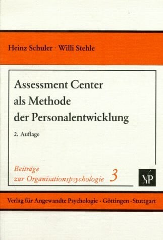 Assessment Center als Methode der Personalentwicklung