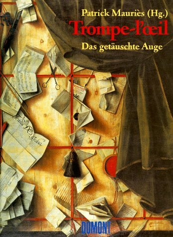 Trompe-l'oeil - Das getäuschte Auge