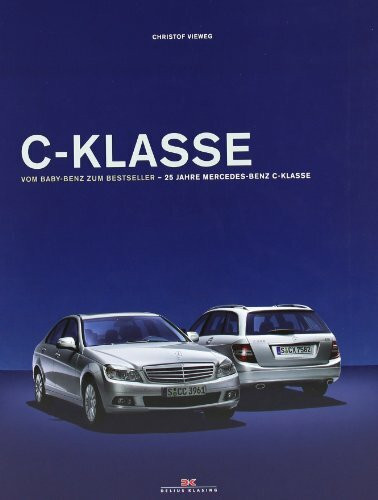 C-Klasse: Vom Baby-Benz zum Bestseller – 25 Jahre Mercedes-Benz C-Klasse