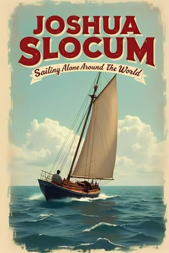 Sailing Alone Around the World (annotated)