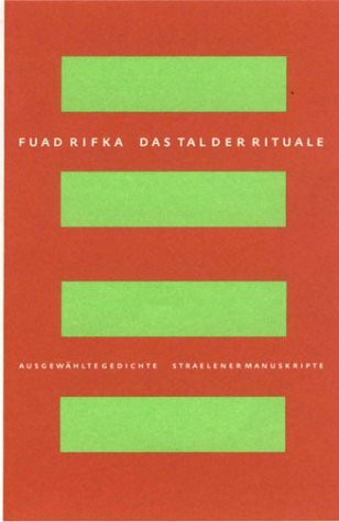 Das Tal der Rituale. Ausgewählte Gedichte arabisch-deutsch