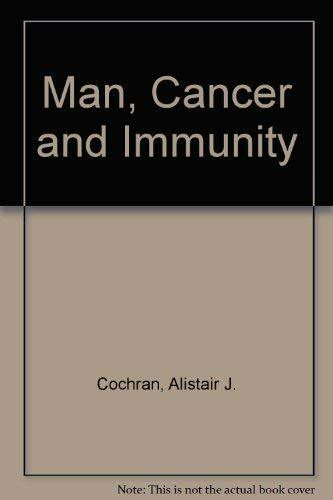 Man, Cancer and Immunity
