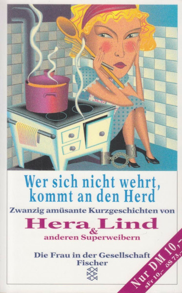 Wer sich nicht wehrt, kommt an den Herd