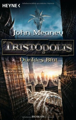 Tristopolis - Dunkles Blut: Roman: Roman. Deutsche Erstausgabe