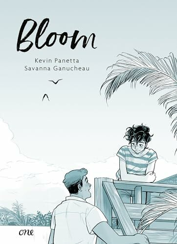 Bloom: Eine herzerwärmende Graphic Novel über die erste große Liebe