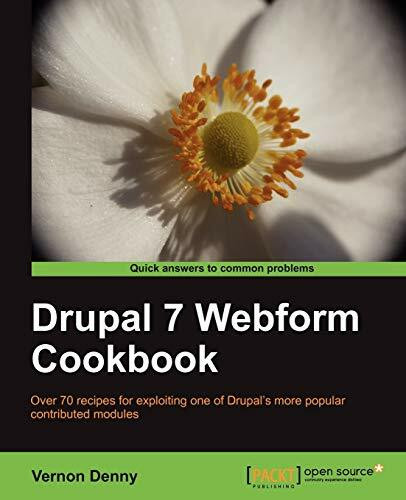 Drupal 7 Webform Cookbook (English Edition)