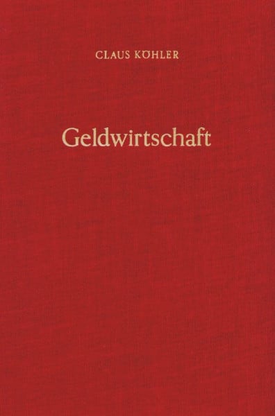 Geldwirtschaft.: Bd. II: Zahlungsbilanz und Wechselkurs.
