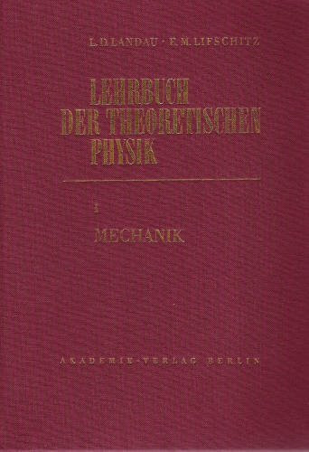 Mechanik (Landau, L.D./E.M. Lifschitz: Lehrbuch der Theoretischen Physik)
